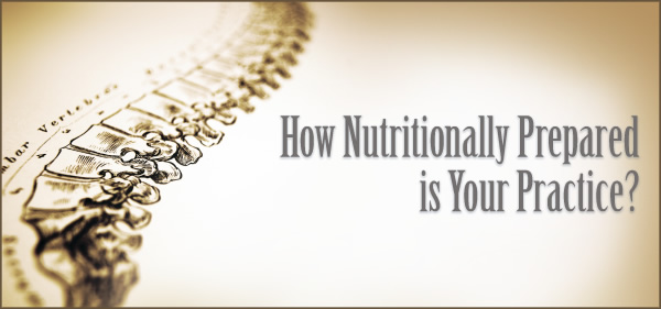 How Nutritionally Prepared is Your Practice?